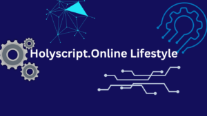 Holyscript.Online Lifestyle