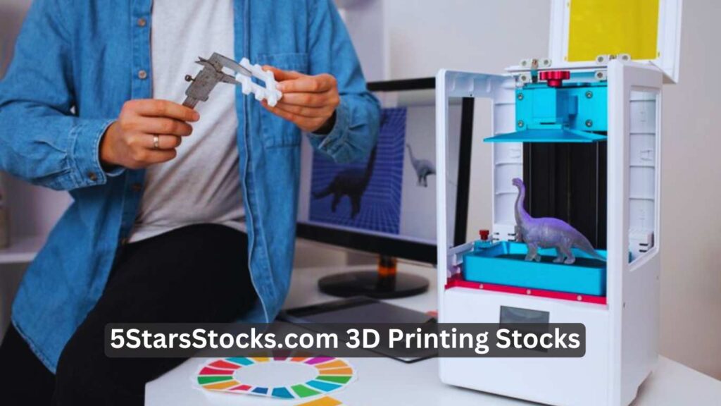 5StarsStocks.com 3D Printing Stocks