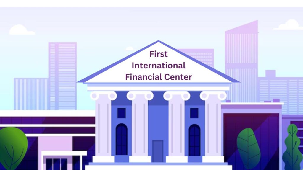 First International Financial Center