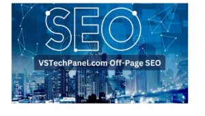 VSTechPanel.com Off-Page SEO