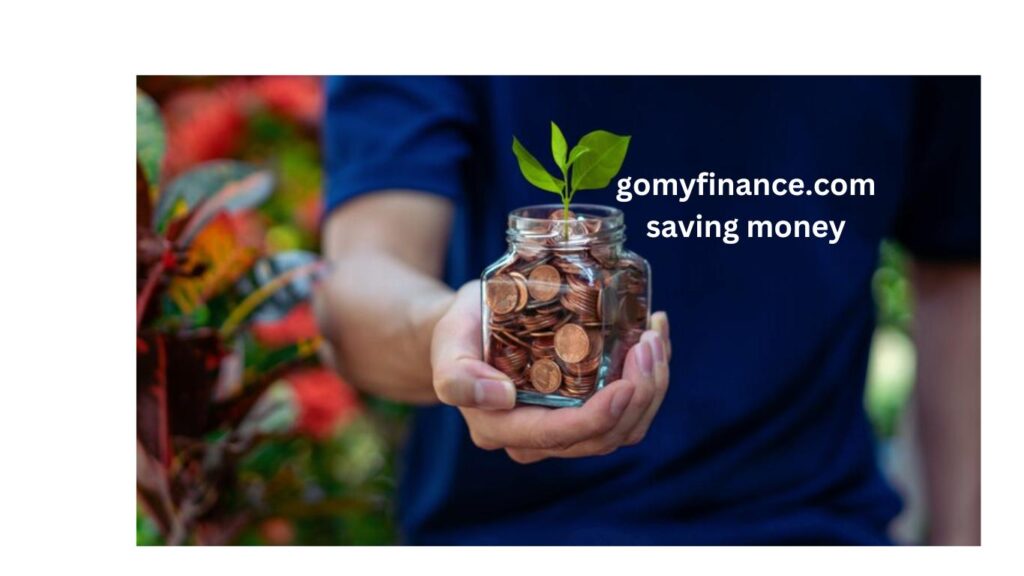 gomyfinance.com saving money